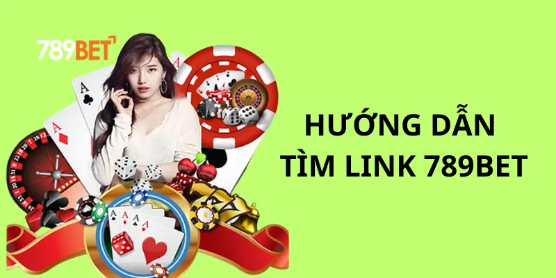 Cách tìm kiếm và sử dụng Link vào 789Bet hiệu quả