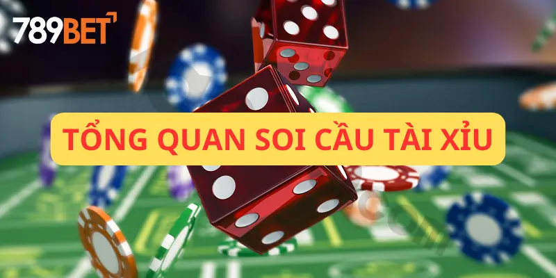 Tổng quan về trò chơi soi cầu tài xỉu 789bet